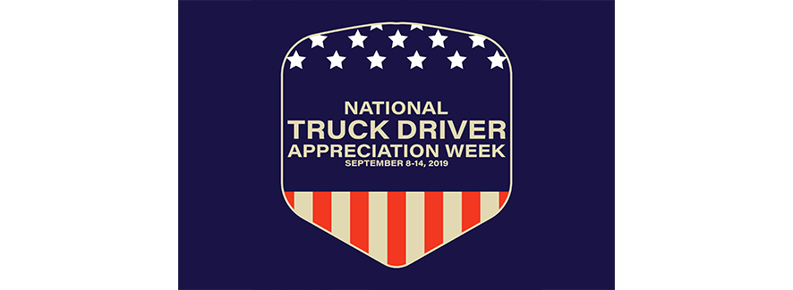 Highlights From National Truck Driver Appreciation Week