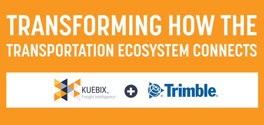Trimble to Acquire Kuebix to Transform and Connect the Transportation Logistics Ecosystem
